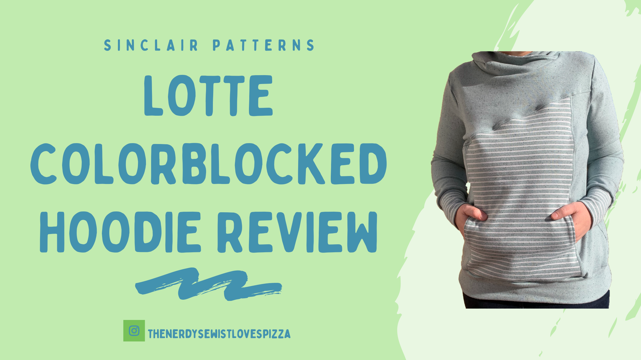 Sinclair Patterns Monterey Hoodie ~ Pattern Review